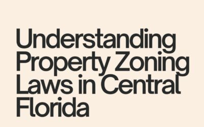 Understanding Property Zoning Laws in Central Florida